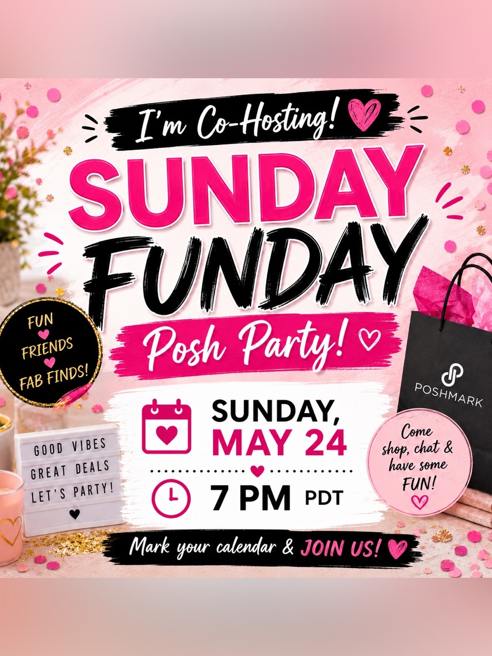 “SUNDAY FUNDAY” POSH PARTY ALERT!!!  5/24 @ 7 PM PDT